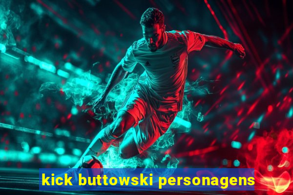 kick buttowski personagens